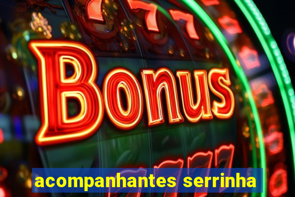 acompanhantes serrinha